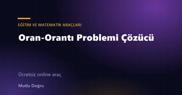 Oran-Orantı Problemi Çözücü